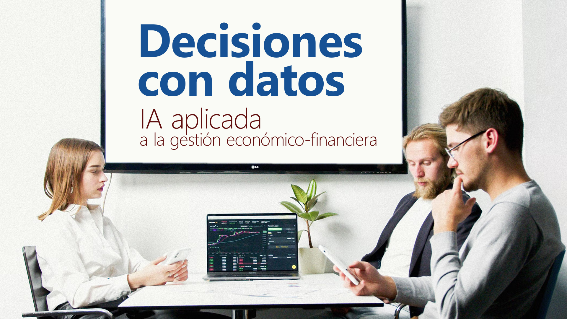 Curso de Decisiones con datos e IA en gesti&oacute;n econ&oacute;mico-fin