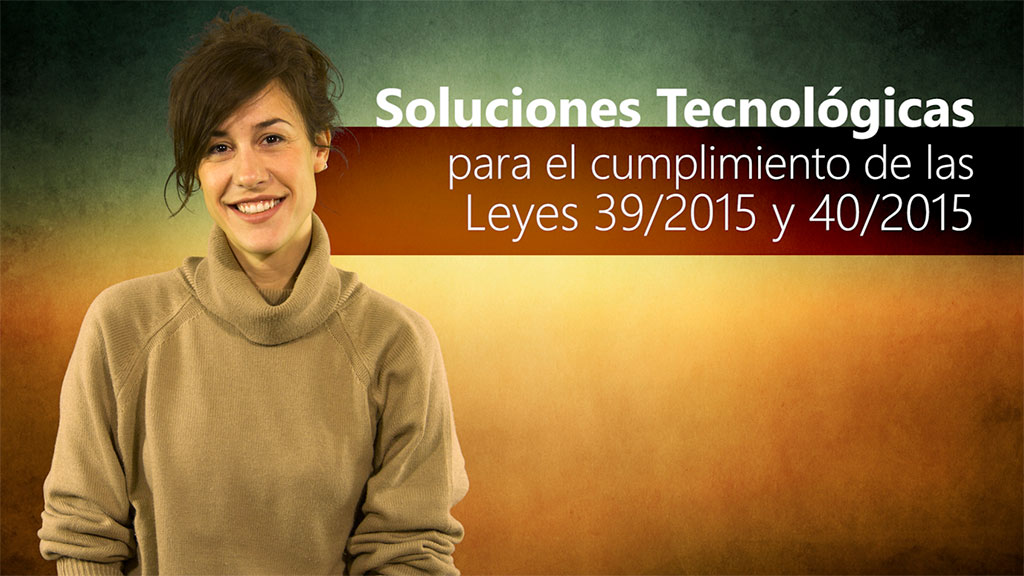 Curso de Soluciones tecnológicas Leyes 39/2015 y 40/2015