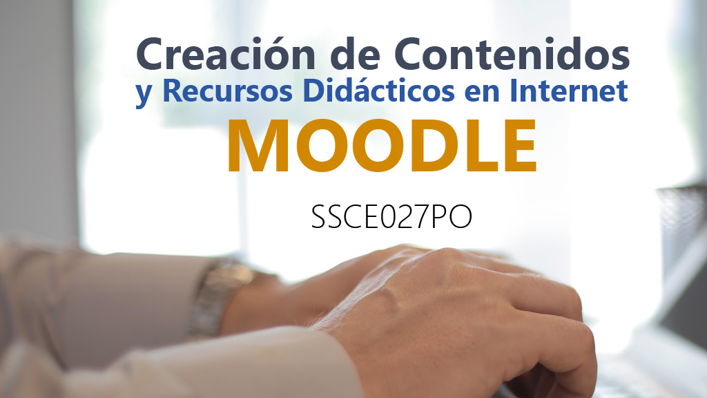 Curso de Creación de contenidos y recursos (SSCE027PO)